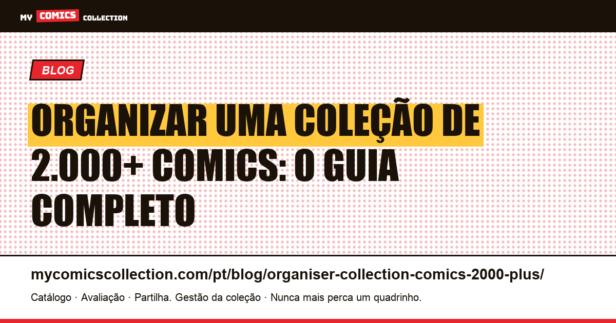 Organizar uma coleção de comics: 2.000 exemplares e mais — ilustração do artigo