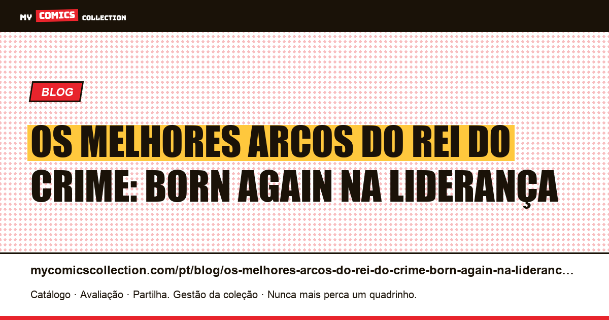 Os melhores arcos do Rei do Crime: Born Again na liderança — ilustração do artigo