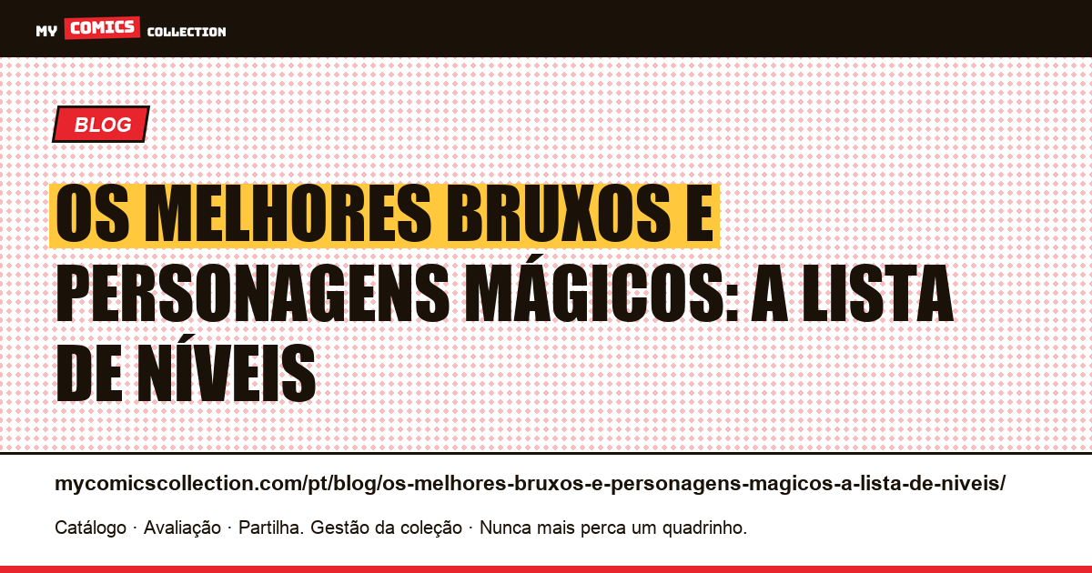Os melhores bruxos e personagens mágicos: a lista de níveis — ilustração do artigo