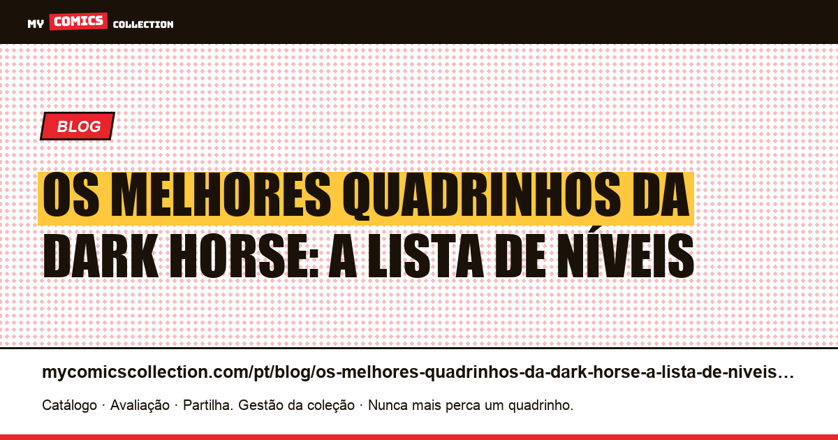 Os melhores quadrinhos da Dark Horse: a lista de níveis — ilustração do artigo