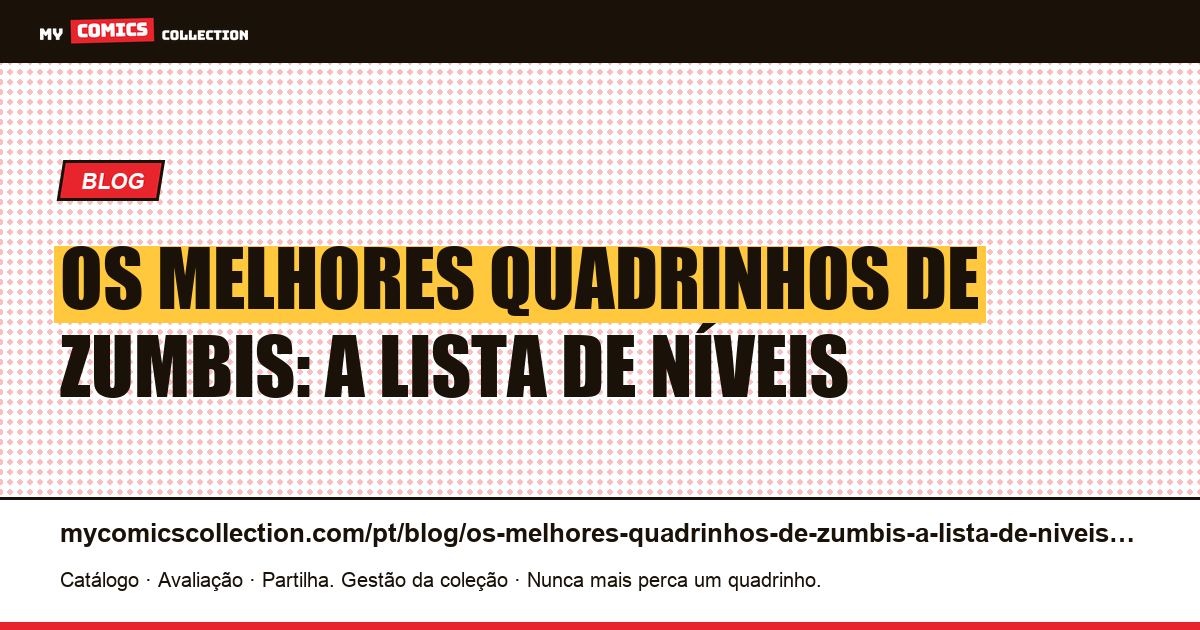 Os melhores quadrinhos de zumbis: a lista de níveis — ilustração do artigo