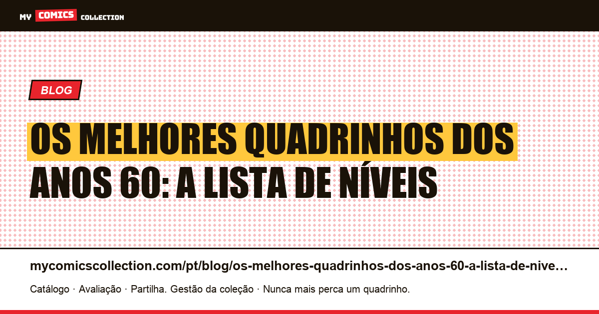 Os melhores quadrinhos dos anos 60: a lista de níveis — ilustração do artigo