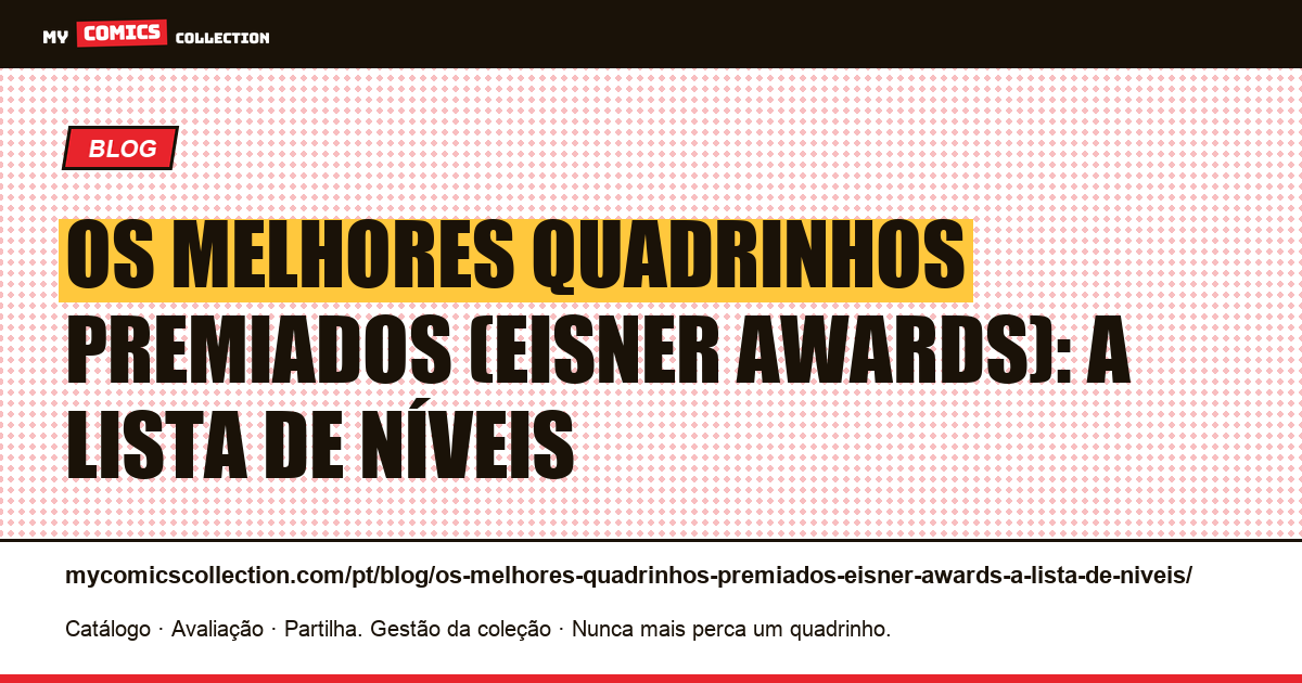 Os melhores quadrinhos premiados (Eisner Awards): a lista de níveis — ilustração do artigo