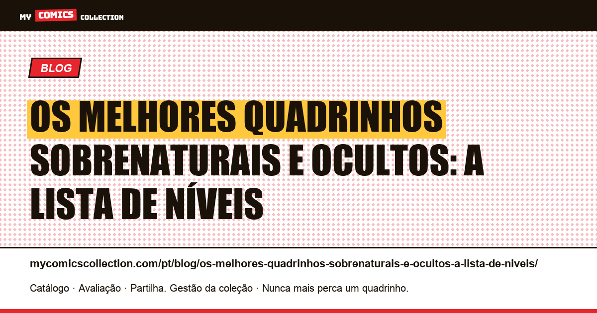 Os melhores quadrinhos sobrenaturais e ocultos: a lista de níveis — ilustração do artigo