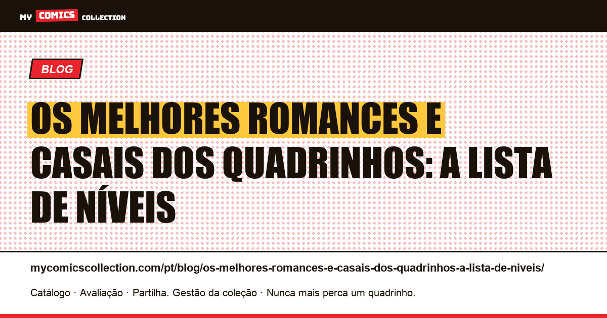 Os melhores romances e casais dos quadrinhos: a lista de níveis — ilustração do artigo