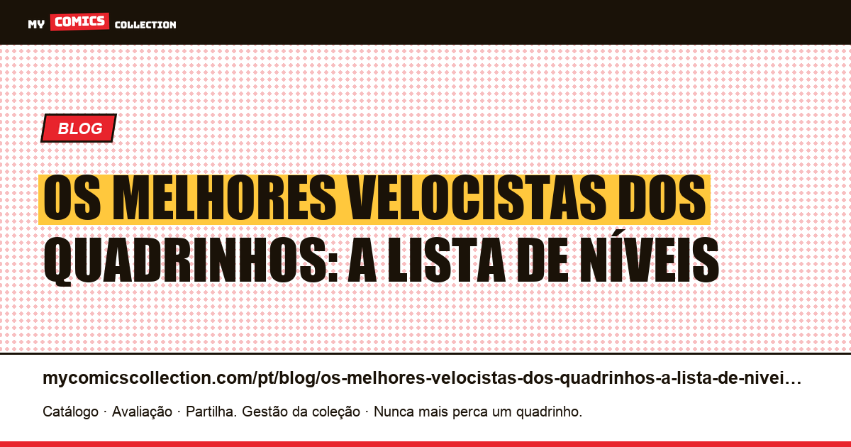 Os melhores velocistas dos quadrinhos: a lista de níveis — ilustração do artigo