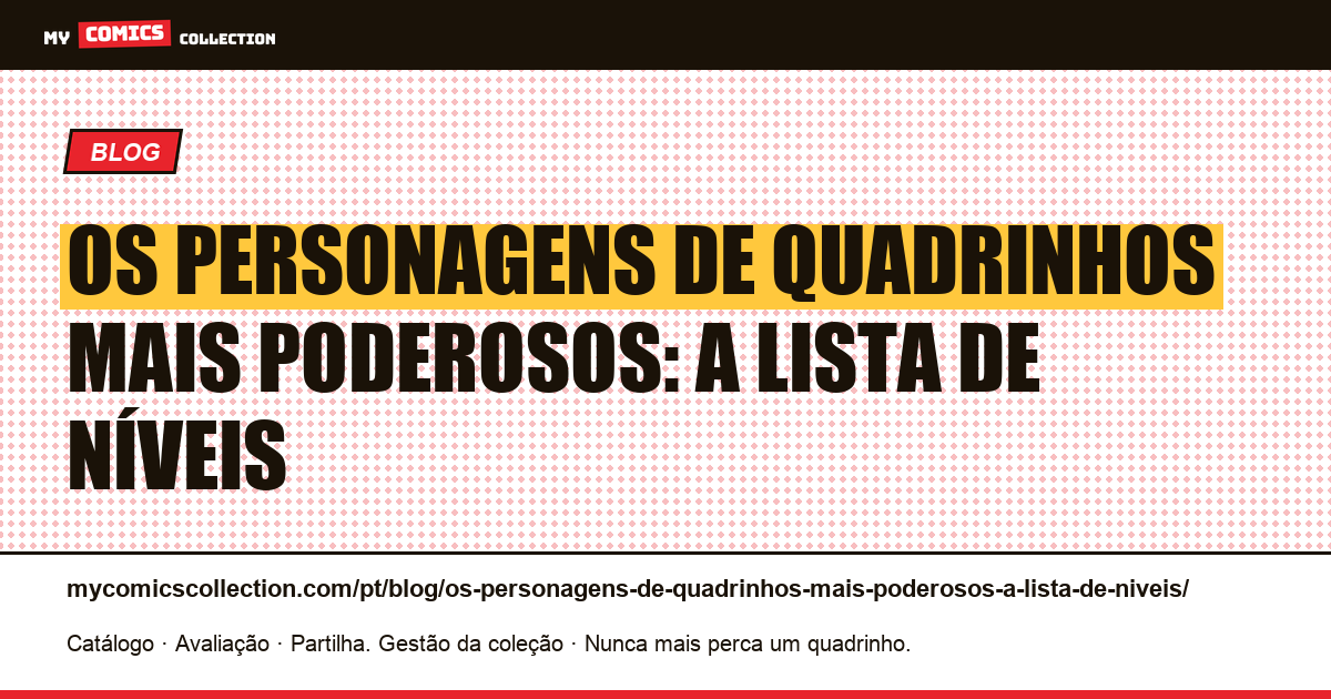 Os personagens de quadrinhos mais poderosos: a lista de níveis — ilustração do artigo