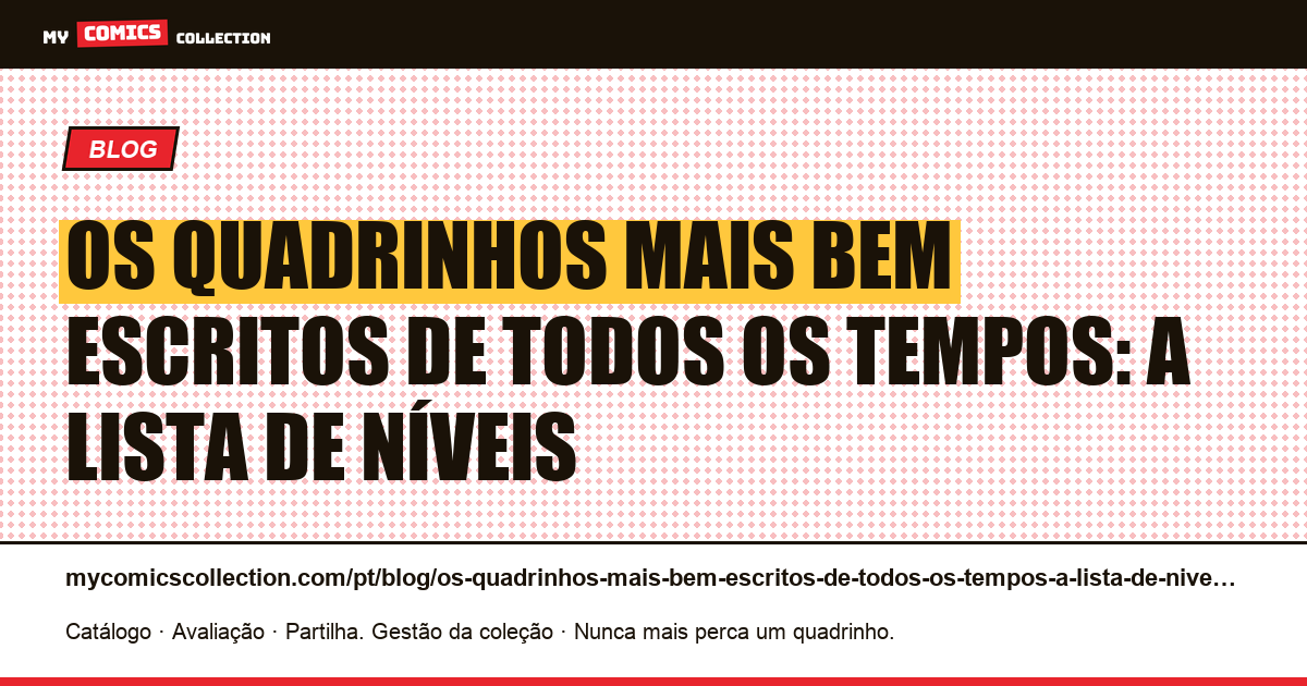 Os quadrinhos mais bem escritos de todos os tempos: a lista de níveis — ilustração do artigo