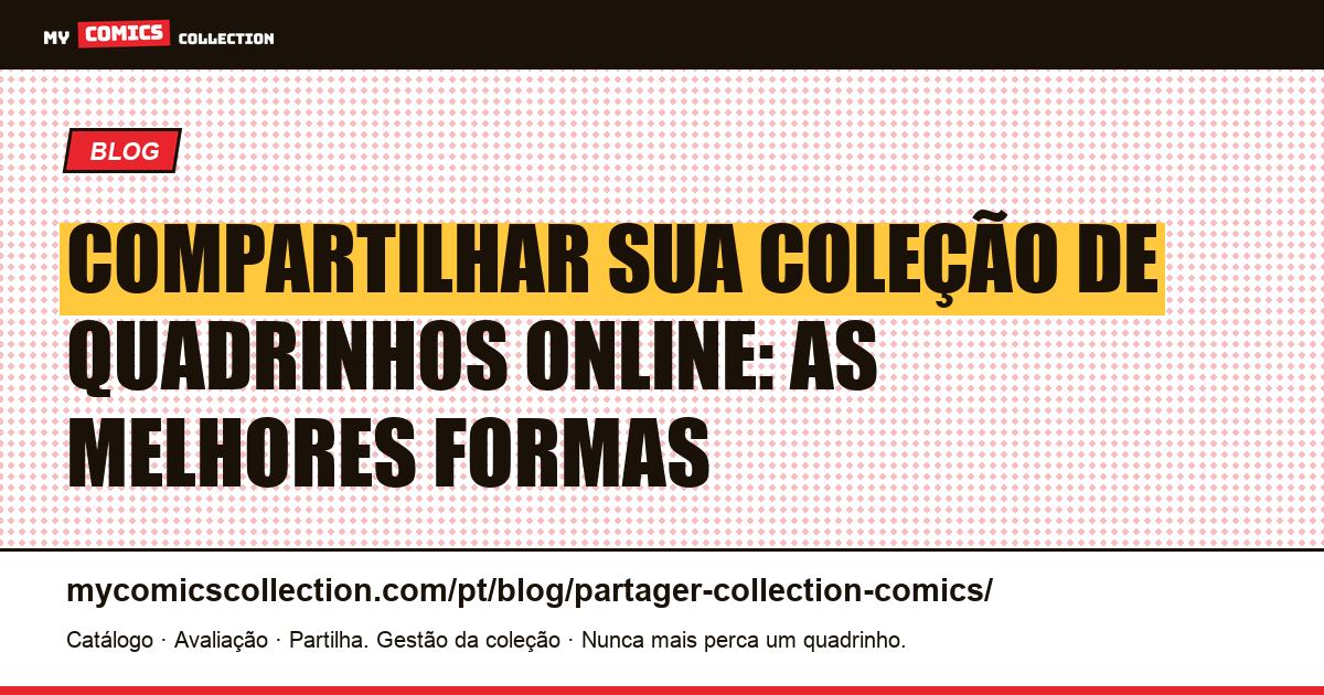 Compartilhar sua coleção de quadrinhos online: as melhores formas — ilustração do artigo