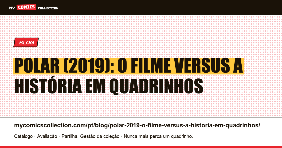 Polar (2019): o filme versus a história em quadrinhos — ilustração do artigo
