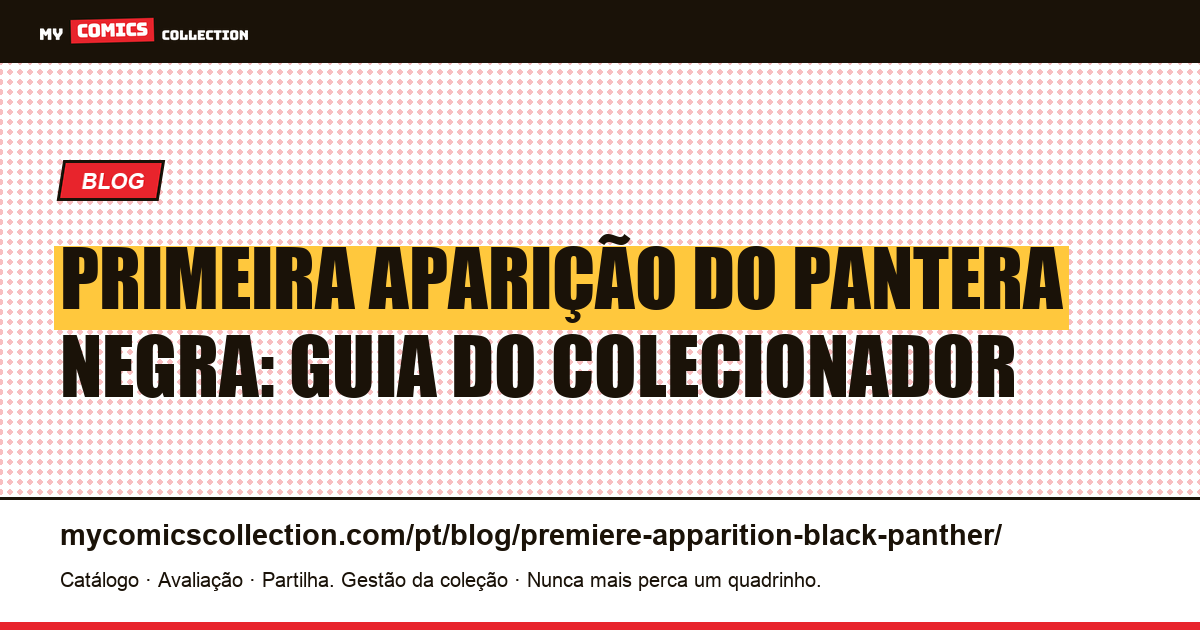 Primeira Aparição do Pantera Negra — ilustração do artigo