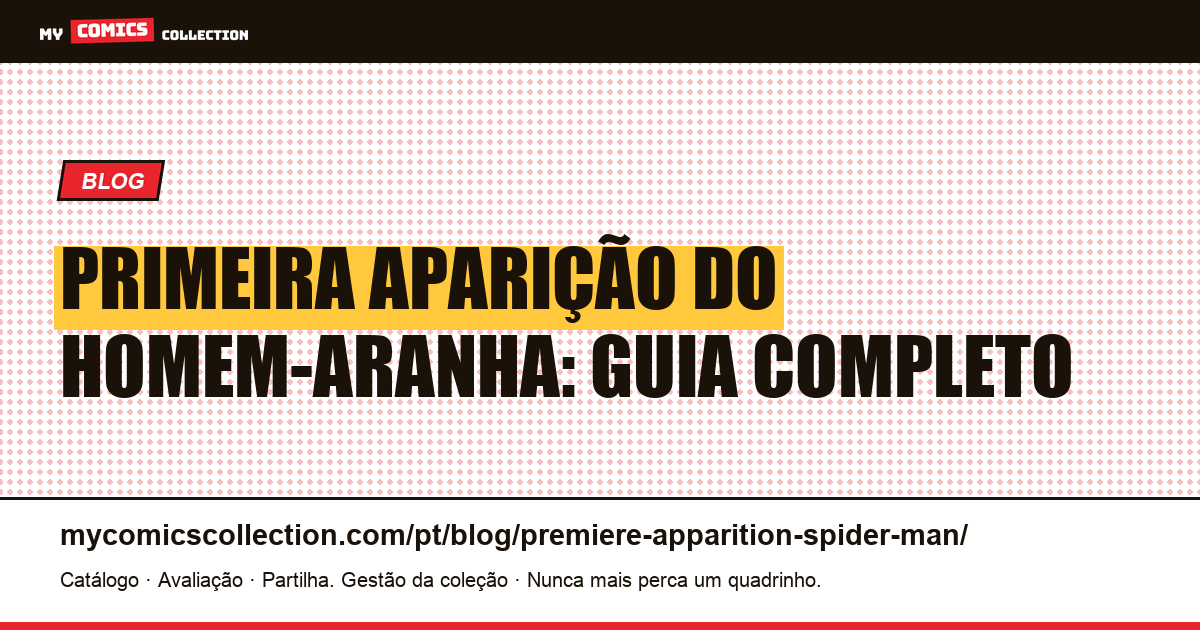 Primeira Aparição do Homem-Aranha — ilustração do artigo