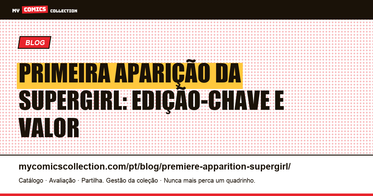 Primeira Aparição da Supergirl — ilustração do artigo