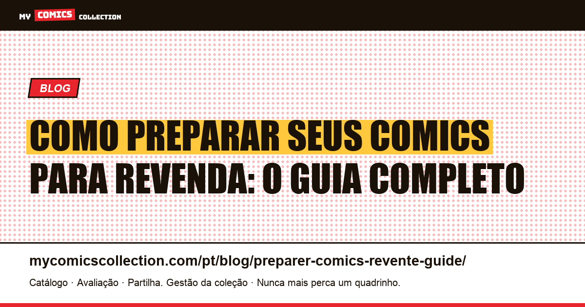 Como preparar seus comics para revenda: o guia completo — ilustração do artigo