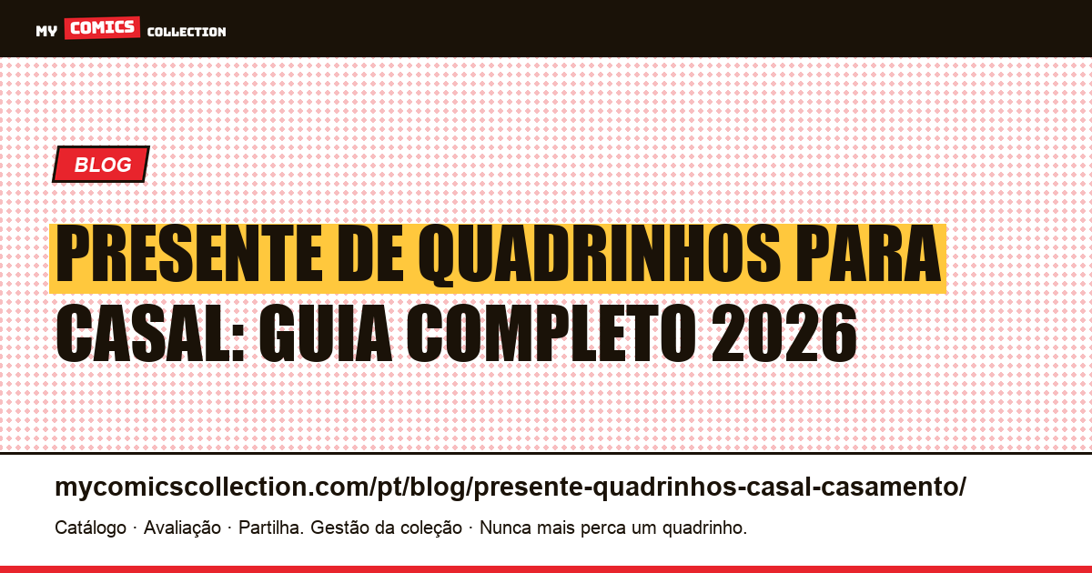 Presente de quadrinhos para casal: guia completo 2026 — ilustração do artigo