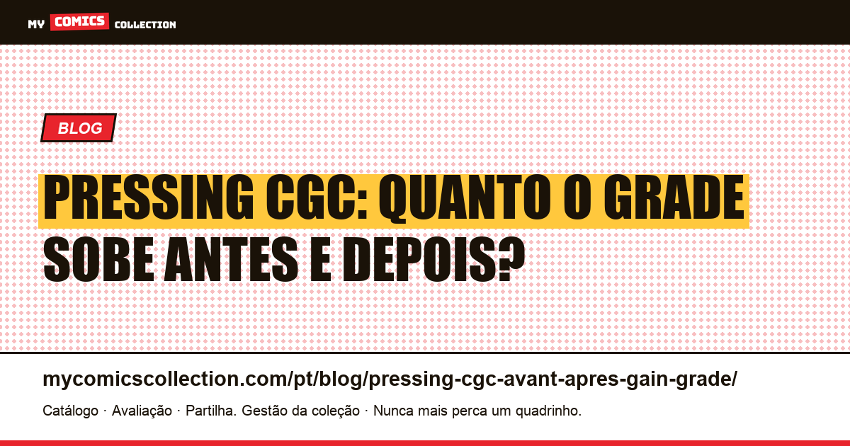 Pressing CGC antes/depois: qual ganho de grade esperar? — ilustração do artigo