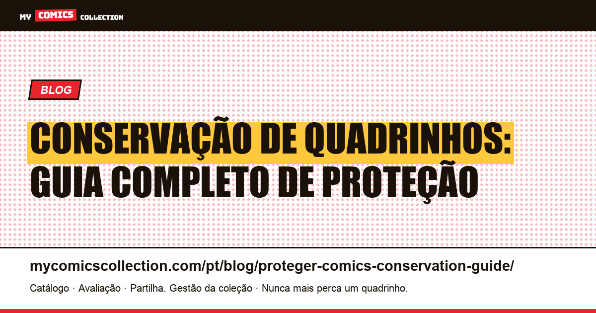 Conservação de quadrinhos: guia completo de proteção e armazenamento — ilustração do artigo