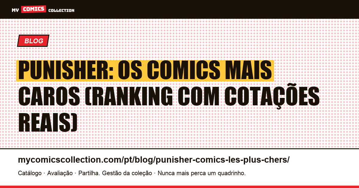 Punisher: os comics mais caros (ranking com cotações reais) — ilustração do artigo