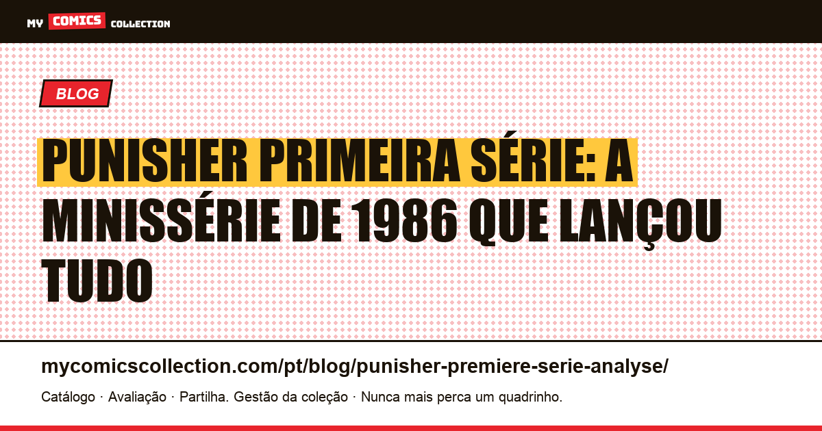 Punisher (Justiceiro) primeira série: análise completa da minissérie de 1986 — ilustração do artigo