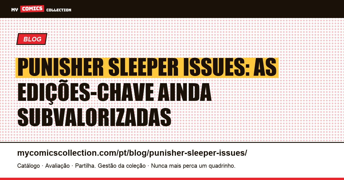 Punisher: as edições sleeper que ainda não explodiram de preço — ilustração do artigo