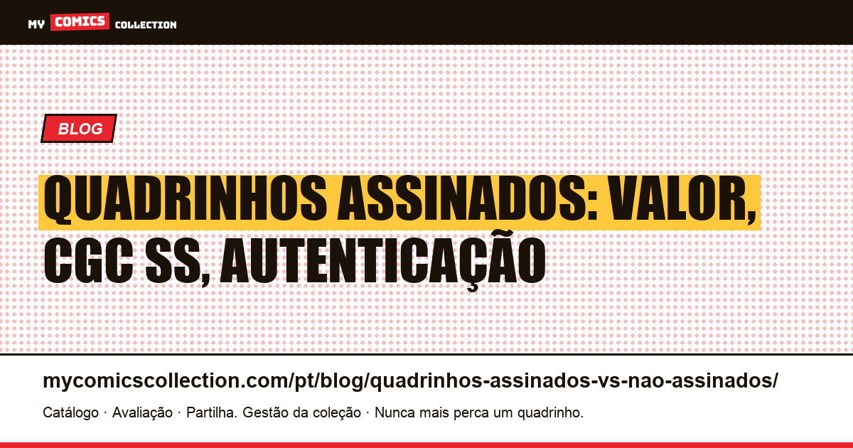 Quadrinhos assinados vs não assinados: impacto no valor — ilustração do artigo