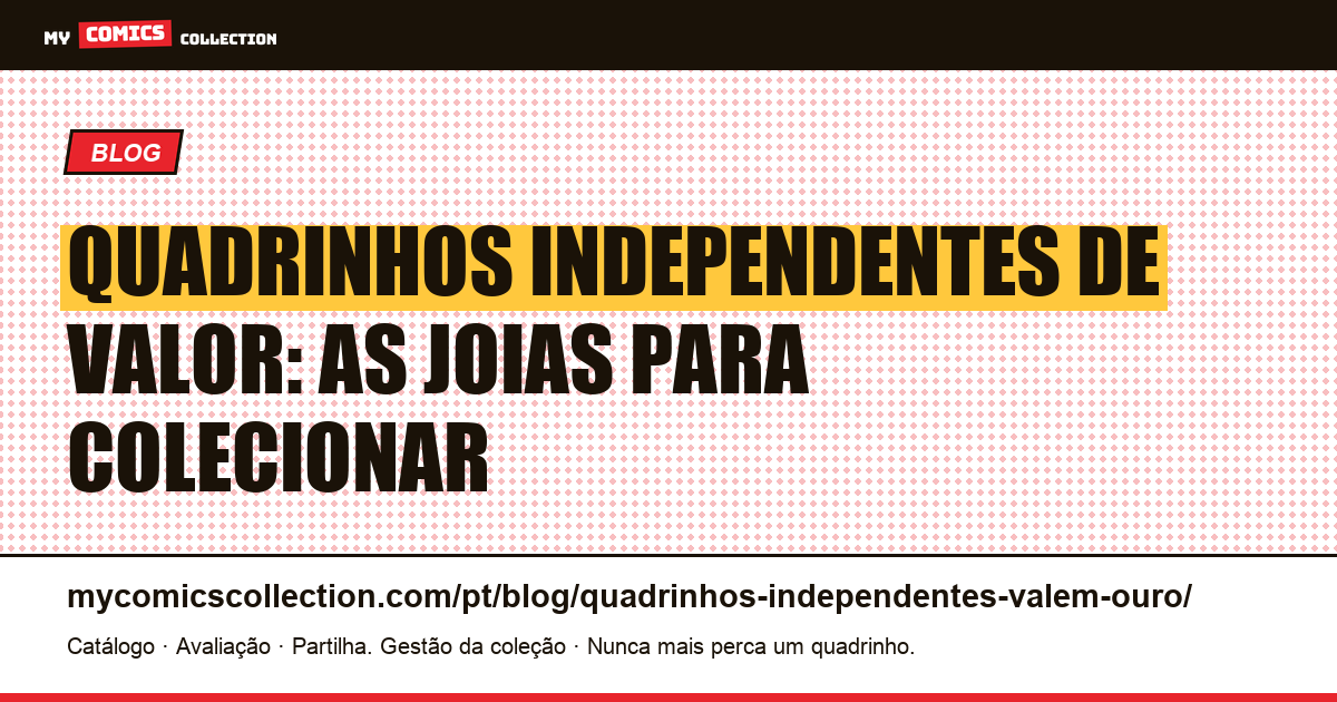 Quadrinhos independentes que valem ouro hoje — ilustração do artigo