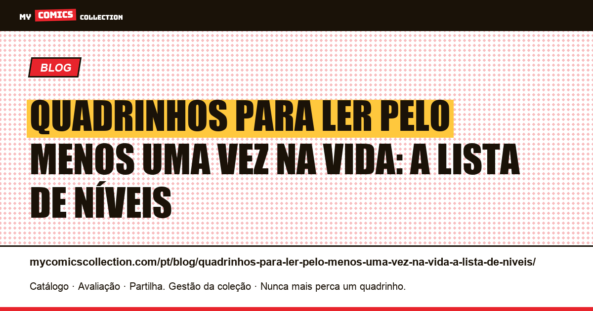 Quadrinhos para ler pelo menos uma vez na vida: a lista de níveis — ilustração do artigo