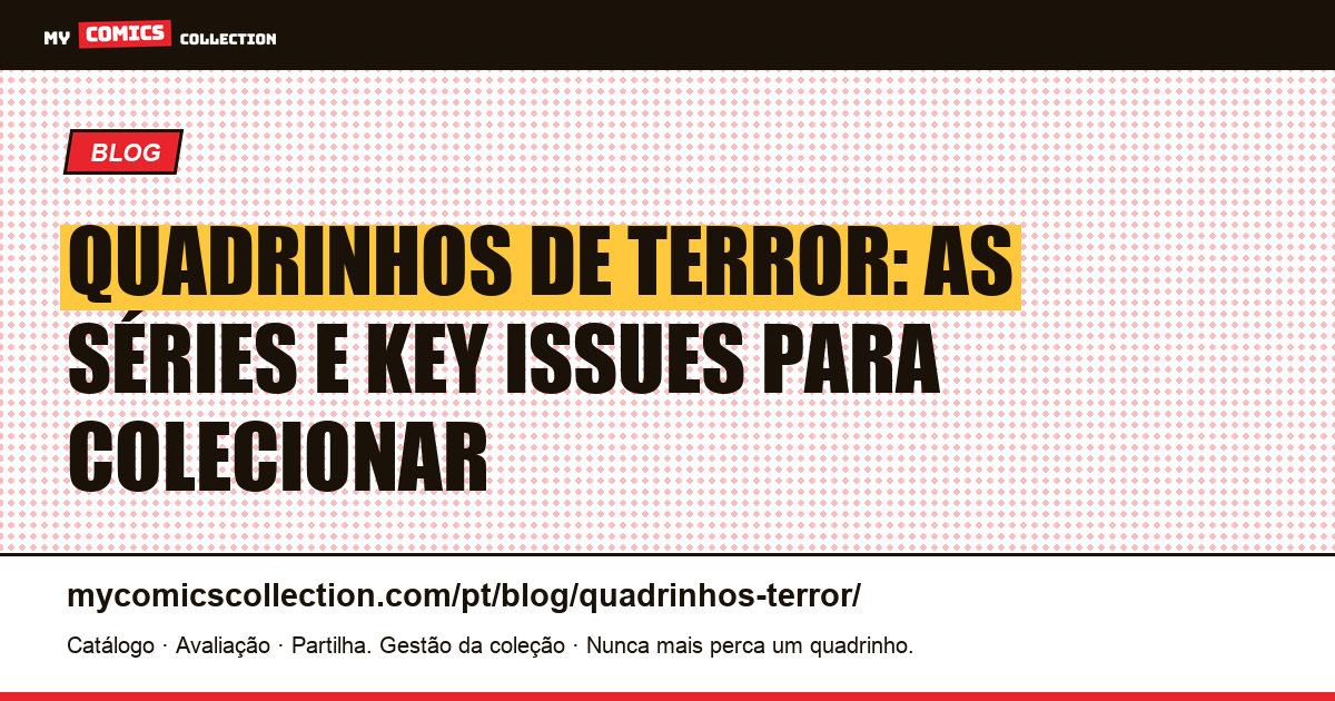 Quadrinhos de terror: as séries e key issues para colecionar — ilustração do artigo
