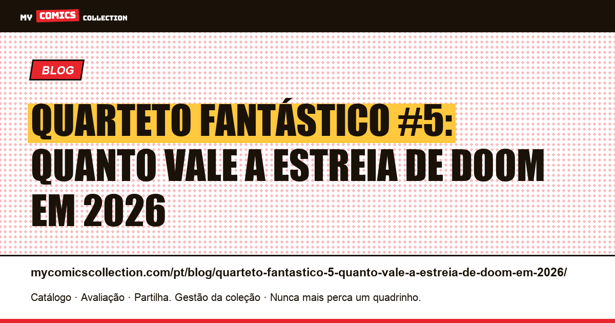 Quarteto Fantástico #5: quanto vale a estreia de Doom em 2026 — ilustração do artigo