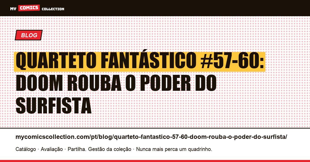 Quarteto Fantástico #57-60: Doom rouba o poder do Surfista — ilustração do artigo