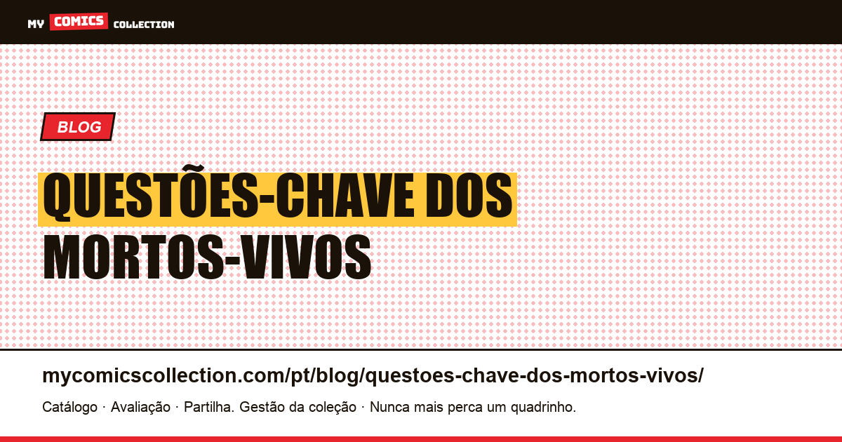 Questões-chave dos mortos-vivos — ilustração do artigo
