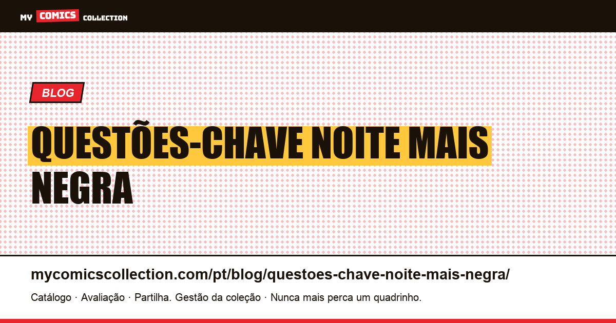 questões-chave noite mais negra — ilustração do artigo