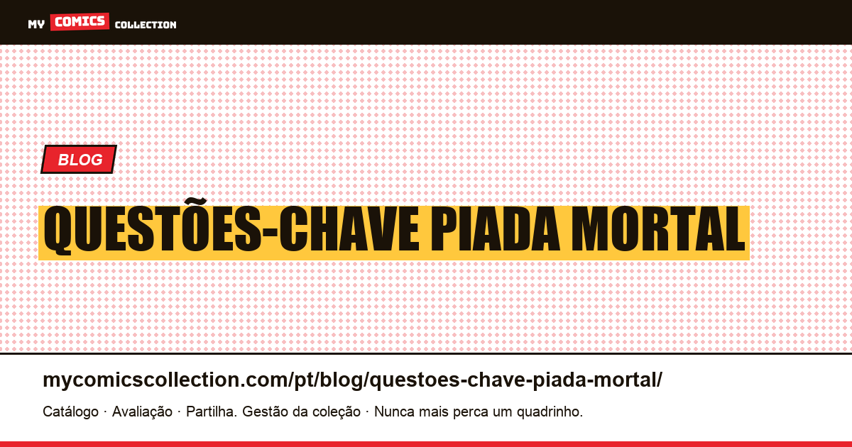 questões-chave piada mortal — ilustração do artigo