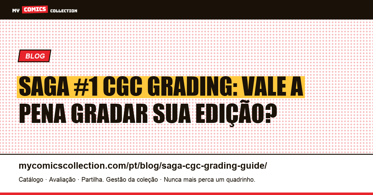 Saga #1 CGC Grading: Vale a Pena Gradar? — ilustração do artigo