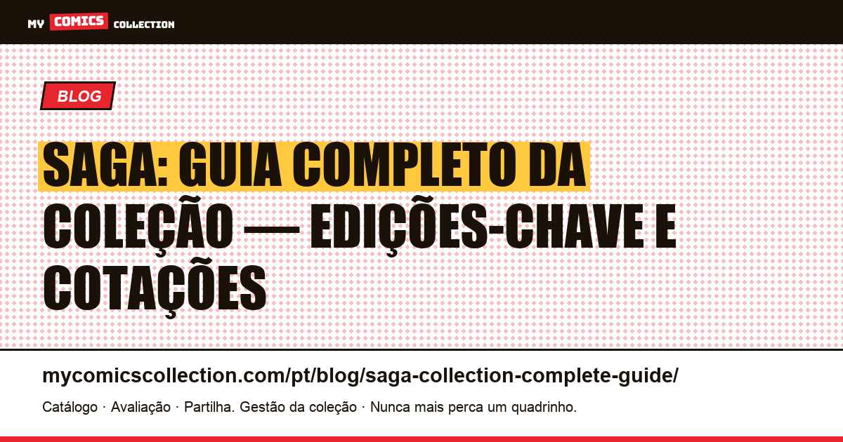 Saga: guia completo da coleção — edições-chave e cotações reais — ilustração do artigo