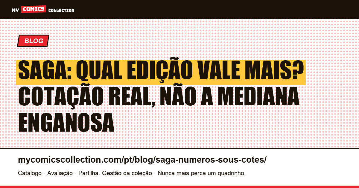 Saga: quais números valem mais e por que a mediana do eBay engana — ilustração do artigo