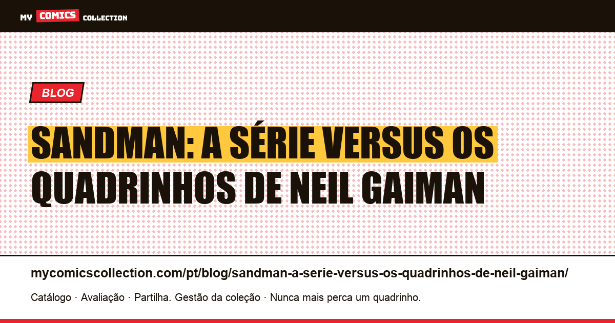 Sandman: a série versus os quadrinhos de Neil Gaiman — ilustração do artigo