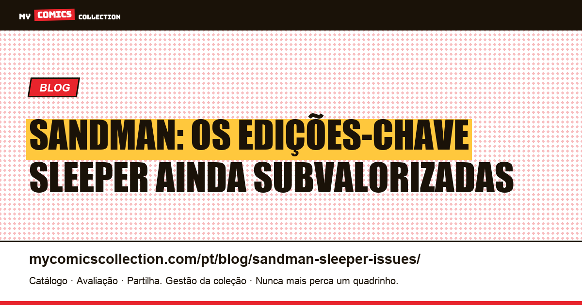 Sandman: os números sleeper a acompanhar — ilustração do artigo