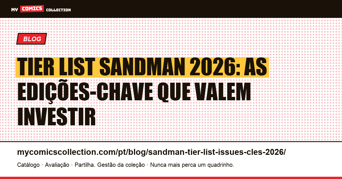 Tier List Sandman 2026: Edições-Chave e Guia de Investimento — ilustração do artigo