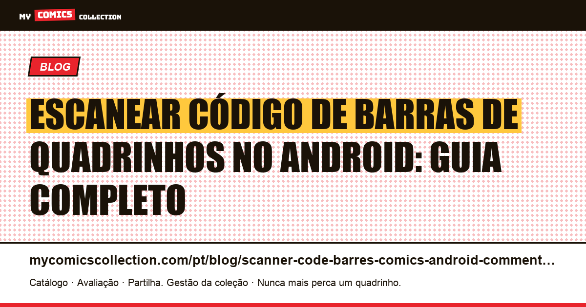 Escanear código de barras de quadrinhos no Android: como fazer — ilustração do artigo