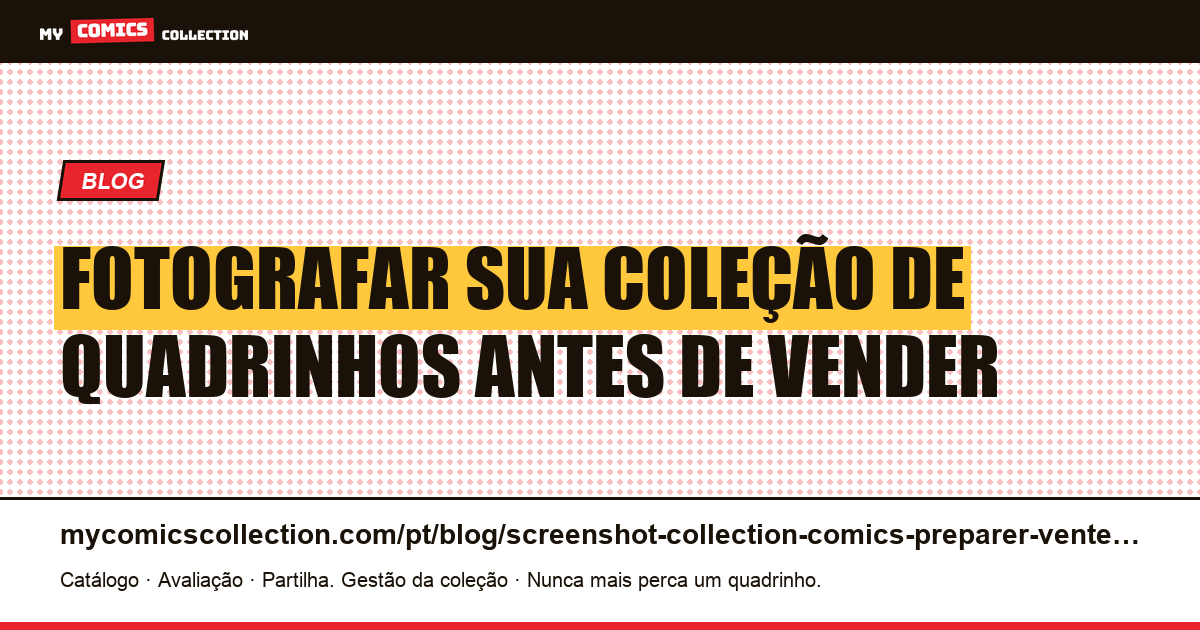 Fotografar sua coleção de quadrinhos antes da venda: guia completo — ilustração do artigo