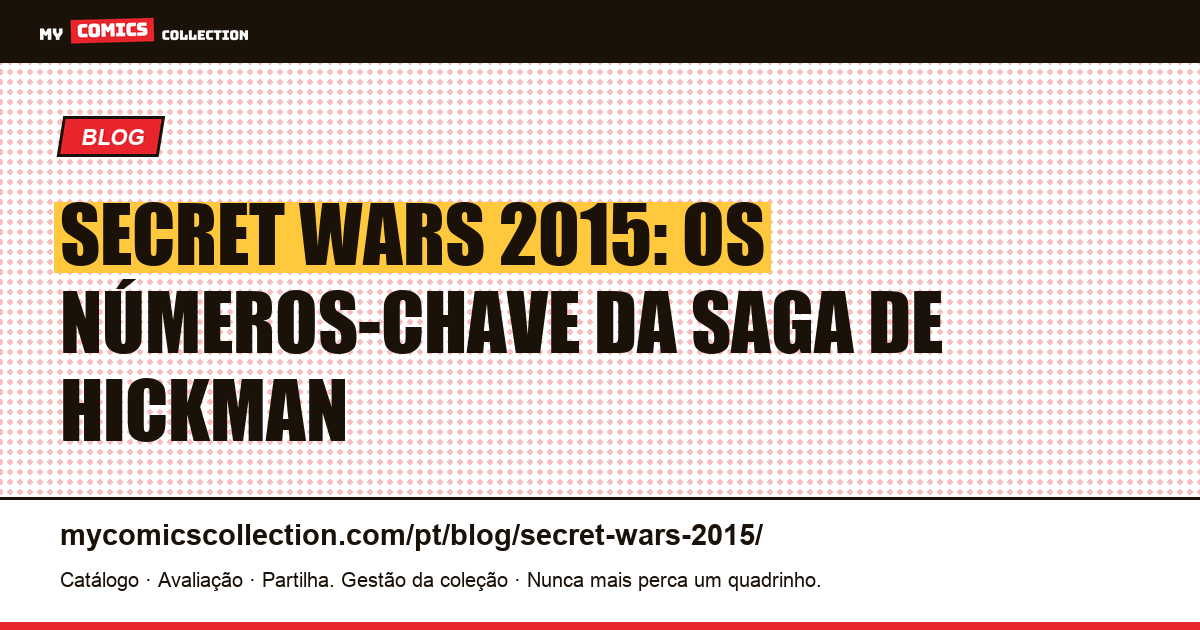 Secret Wars 2015: os números-chave da saga de Hickman — ilustração do artigo