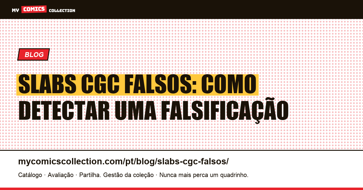 Slabs CGC falsos: como detectar uma falsificação — ilustração do artigo