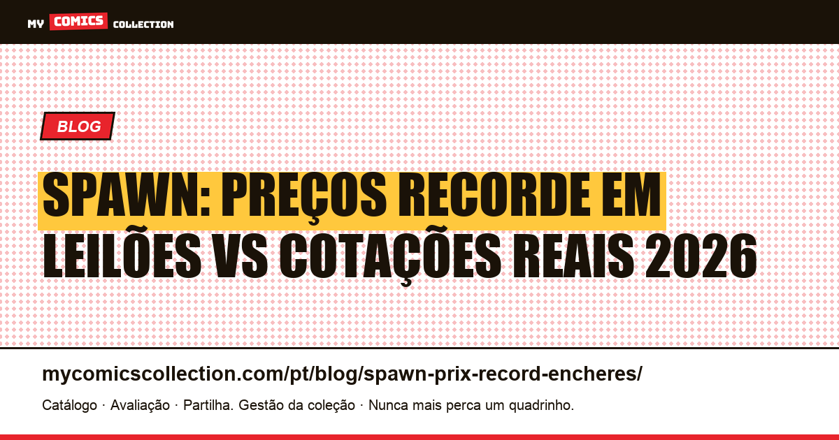 Spawn: preços recorde em leilões vs cotações reais — ilustração do artigo