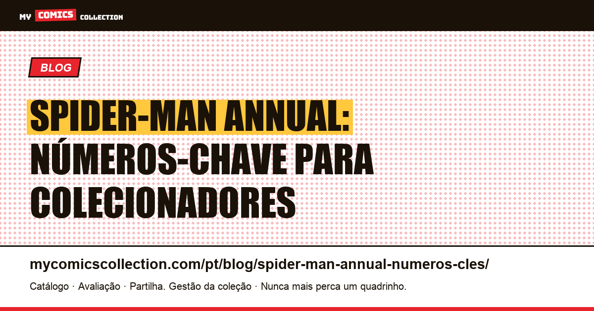Spider-Man Annual: os números-chave para colecionar — ilustração do artigo