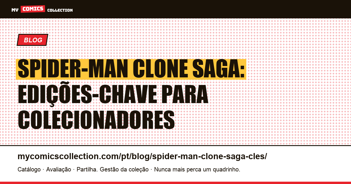 Spider-Man Clone Saga: Edições-Chave — ilustração do artigo