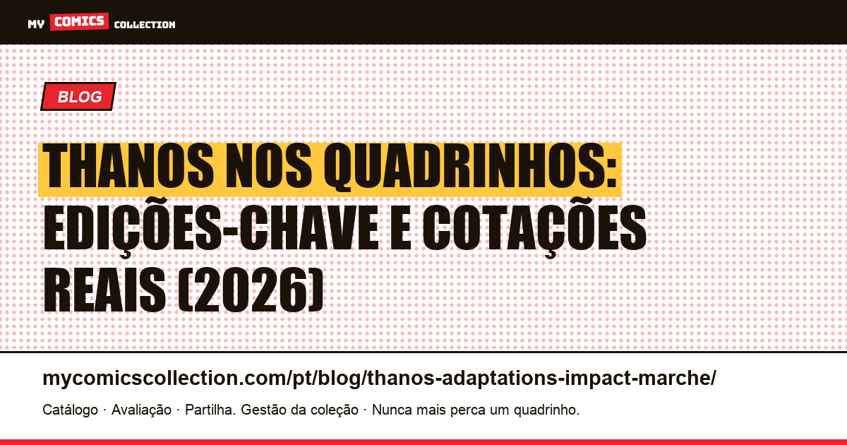 As edições-chave de Thanos: guia completo de cotações (2026) — ilustração do artigo