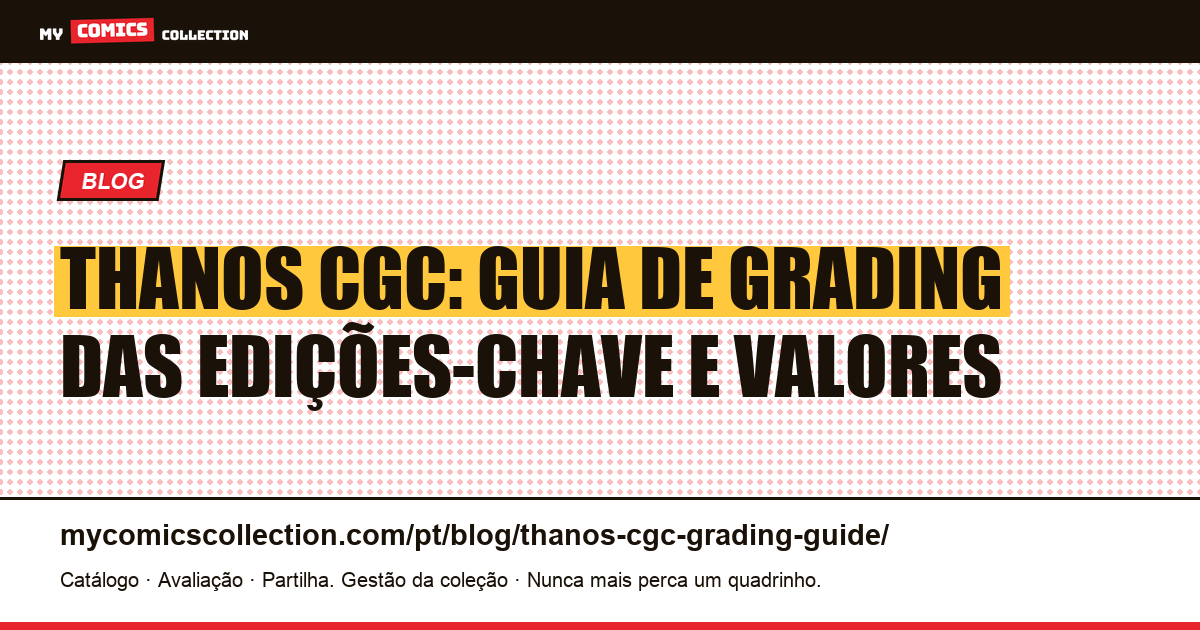 Guia de Grading CGC do Thanos: Edições-Chave e Valores — ilustração do artigo
