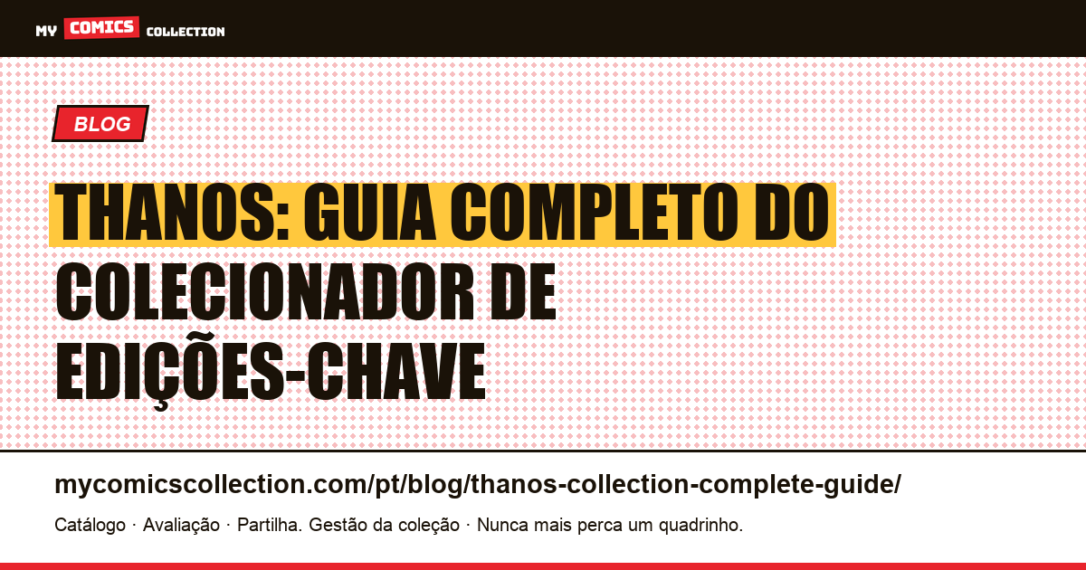 Thanos: guia completo do colecionador de edições-chave — ilustração do artigo