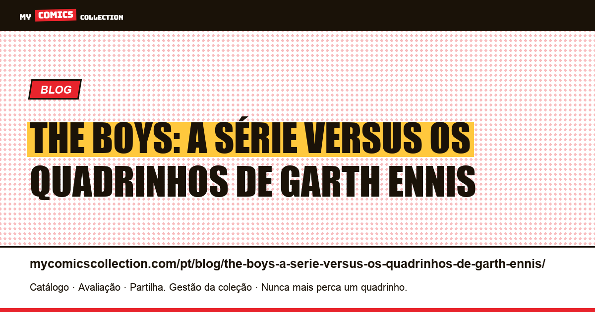 The Boys: a série versus os quadrinhos de Garth Ennis — ilustração do artigo